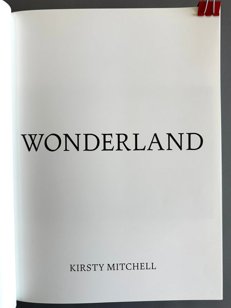 WONDERLAND BY KIRSTY MITCHELL SIGNED 1ST EDITION 1ST PRINTING LIMITED EDITION
