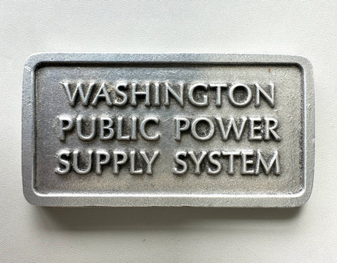 VINTAGE 1960S WASHINGTON PUBLIC POWER SUPPLY SYSTEM WPPSS CAST ALUMINUM PLAQUE