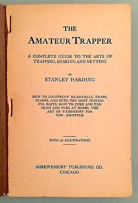 THE AMATEUR TRAPPER STANLEY HARDING 1917 PAPERBACK EXCELLENT CONDITION - arustocracy