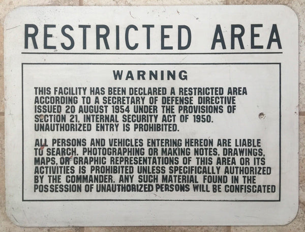 VINTAGE METAL SIGN RESTRICTED AREA FROM MILITARY BASE OR RESEARCH FACILITY - arustocracy
