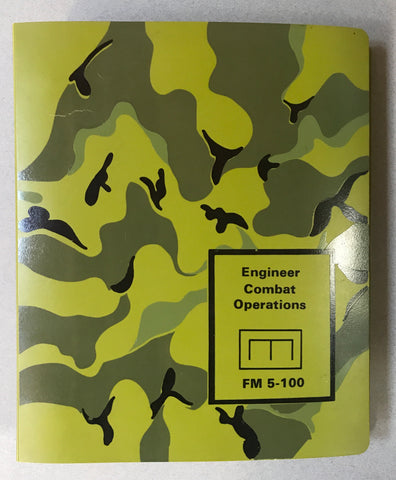 ORIGINAL U.S. ARMY ENGINEER COMBAT OPERATIONS MANUAL FM 5-100 - arustocracy
